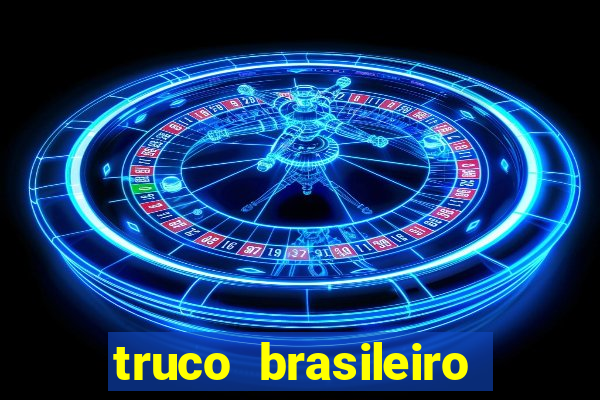 truco brasileiro giro feliz